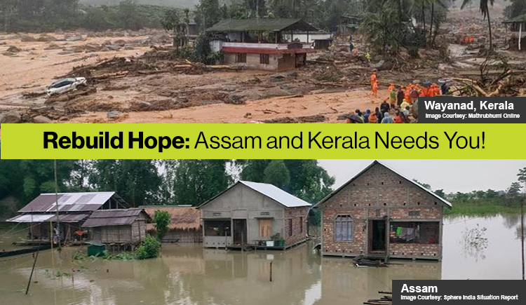 Rebuild Hope: Assam And Kerala Needs You! - Ketto